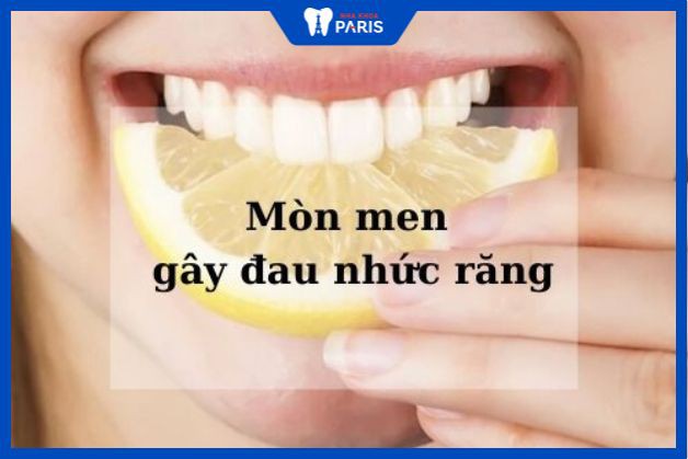 Mòn men răng là nguyên nhân thường gặp gây đau nhức răng.