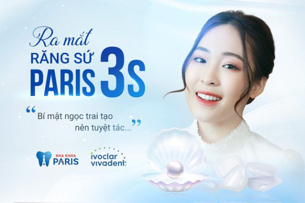 Răng sứ 3S Paris – Sản phẩm thế hệ mới dẫn đầu mọi xu hướng