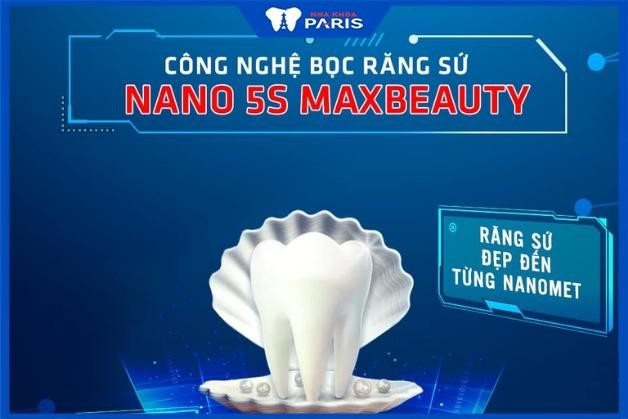 Công nghệ bọc răng sứ Nano 5S Maxbeauty