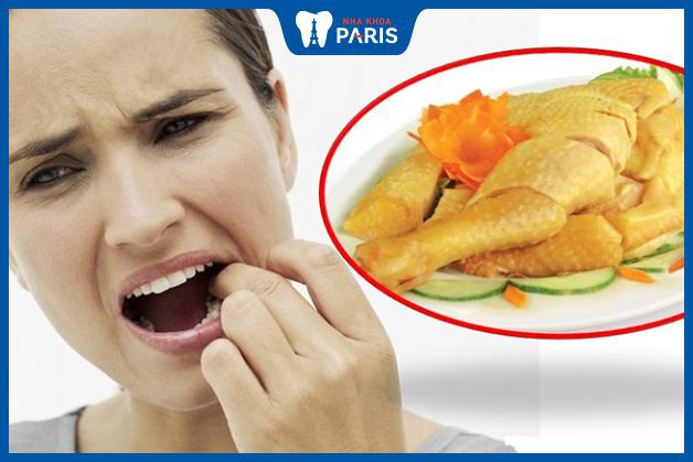 Tại sao nhổ răng không được ăn thịt gà