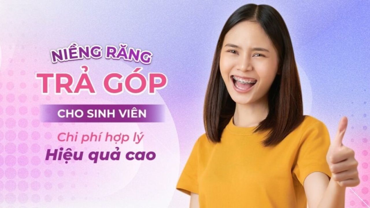 Niềng răng trả góp cho sinh viên? Phương án tốt nhất hiện nay