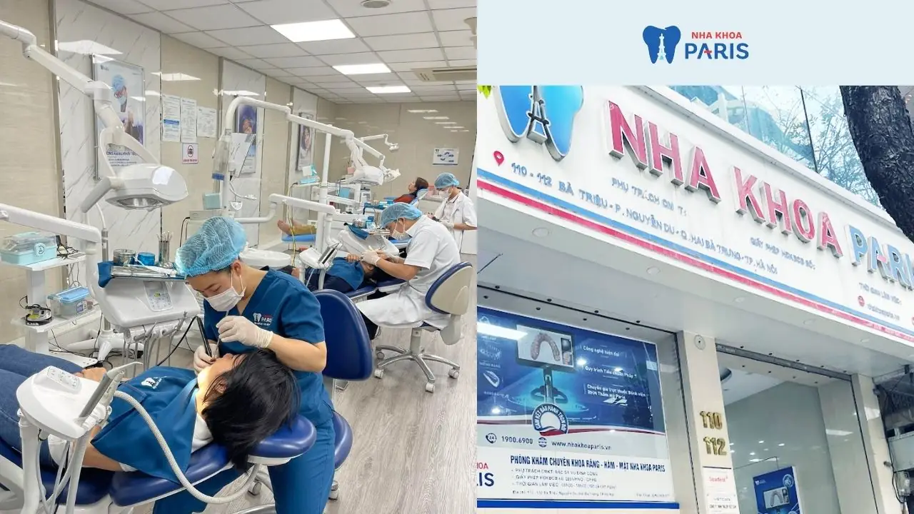 Nha khoa Paris Bà Triệu – Hà Nội: Địa chỉ, dịch vụ, bác sĩ và chi phí