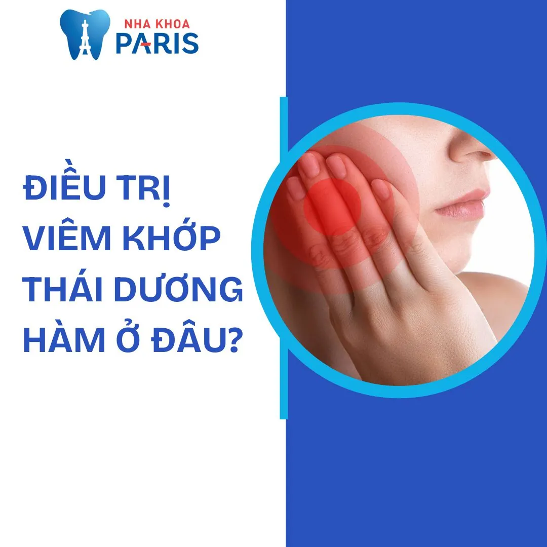 Điều trị viêm khớp thái dương hàm ở đâu an toàn, chữa dứt điểm?