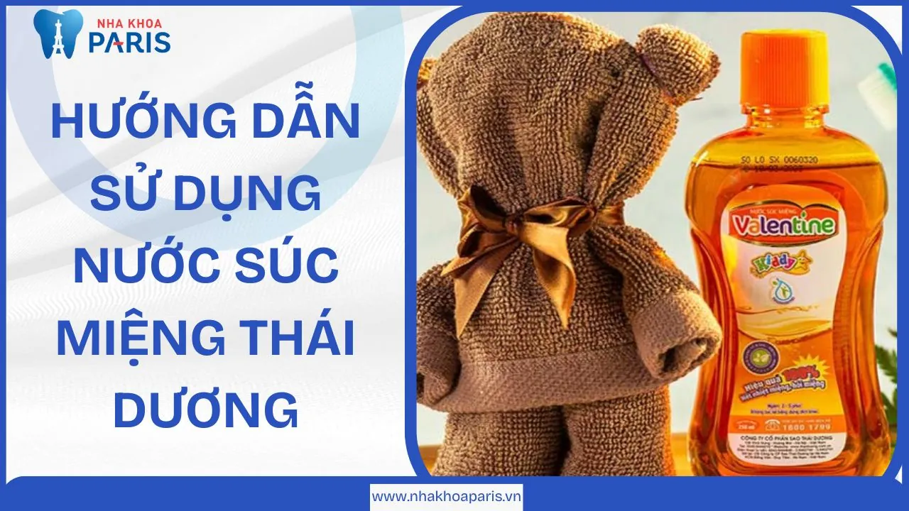 Hướng dẫn sử dụng nước súc miệng Thái Dương: Công dụng, cách dùng và đánh giá thực tế