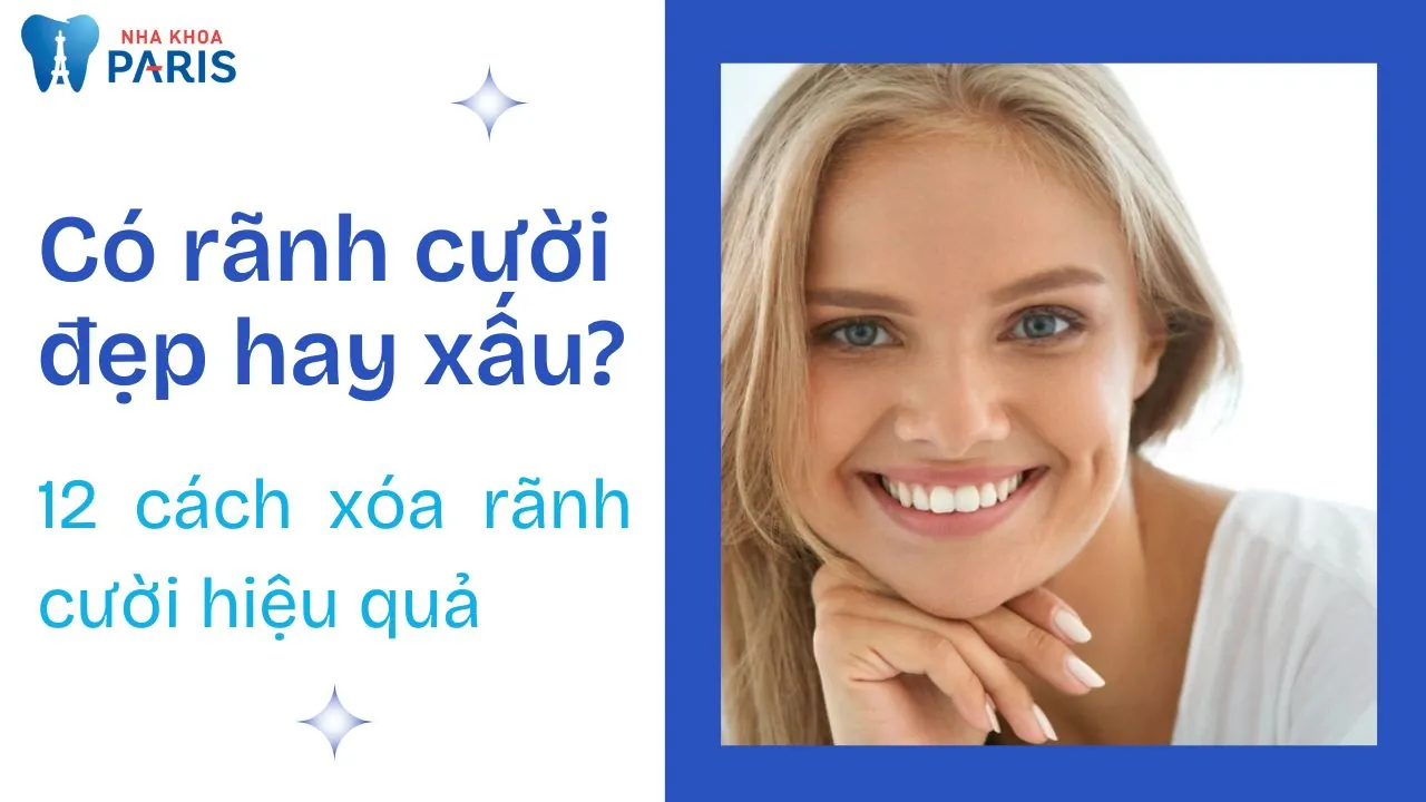 Có rãnh cười đẹp hay xấu? 12 cách xóa rãnh cười hiệu quả