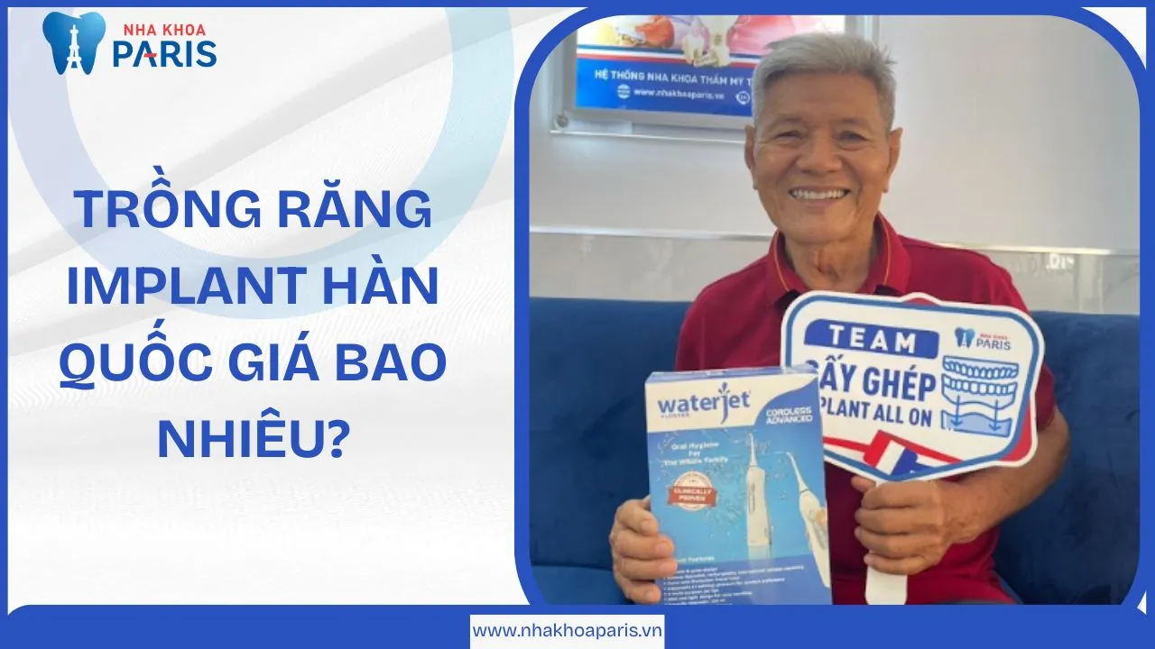 Trồng răng Implant Hàn Quốc giá bao nhiêu? Review thực tế từ bác Quốc Toản 60 tuổi